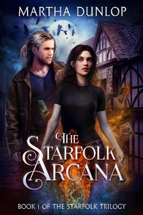 The Starfolk Arcana Martha Dunlop 9781913788001