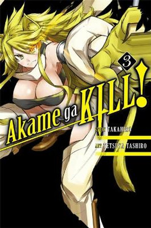 Akame Ga Kill!, Volume 3 Takahiro 9780316340045