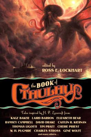 The Book of Cthulhu: Tales Inspired by H. P. Lovecraft Ross E. Lockhart 9781949102642
