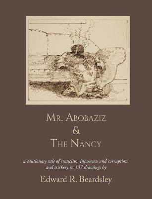 Mr. Abobaziz & The Nancy by Edward R Beardsley