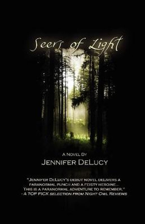 Seers of Light by Jennifer Delucy