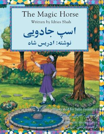 The Magic Horse: English-Dari Edition Idries Shah 9781946270146