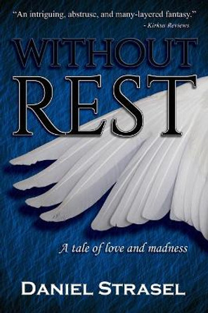 Without Rest Daniel Strasel 9781947052963