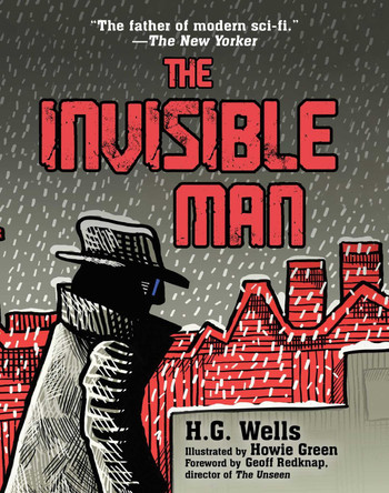 The Invisible Man: (Illustrated Edition) H.G. Wells 9781949846133