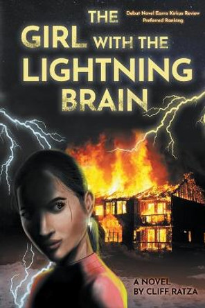 The Girl with the Lightning Brain Cliff Ratza 9781949362787