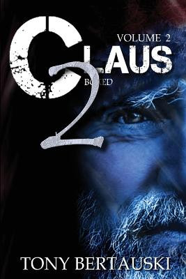 Claus Boxed 2: A Science Fiction Holiday Adventure Tony Bertauski 9781951432461