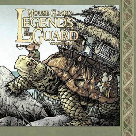 Mouse Guard: Legends of the Guard Volume 3 David Petersen 9781608867677