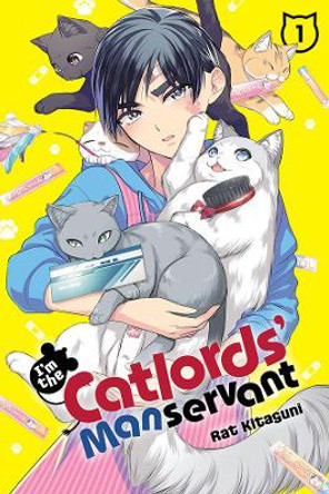 I'm the Catlords' Manservant, Vol. 1 Rat Kitaguni 9781975324391