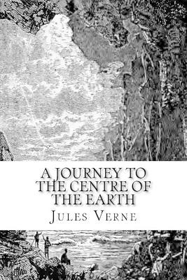 A Journey to the Centre of the Earth: The original edition Jules Verne 9783959401890