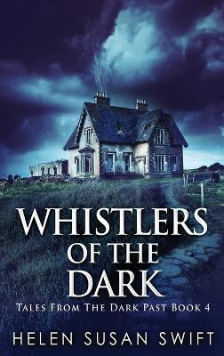 Whistlers Of The Dark Helen Susan Swift 9784867472170