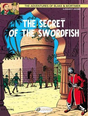 Blake & Mortimer 16 - The Secret of the Swordfish Pt 2 Edgar P. Jacobs 9781849181617