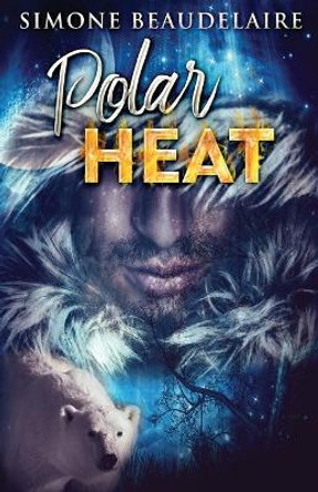 Polar Heat Simone Beaudelaire 9784867473511