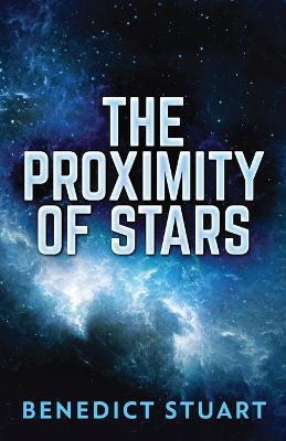 The Proximity Of Stars Benedict Stuart 9784867508572