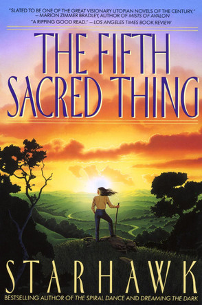 The Fifth Sacred Thing Starhawk 9780553373806