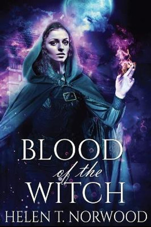 Blood Of The Witch Helen T Norwood 9784867477731