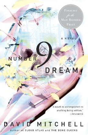 Number9Dream: A Novel David Mitchell 9780812966923