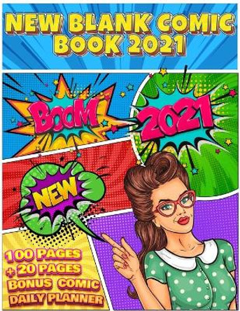 Blank Comic Book: Write And Draw Your Own Comics With Inspiration Effects And 3-7 Action Panel Layouts - 100 Pages + Bonus 20 Pages Comic Daily Planner - Large 8.5 X 11 Drcipcom 9785145230123