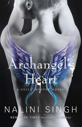 Archangel's Heart: Book 9 Nalini Singh 9781473217492