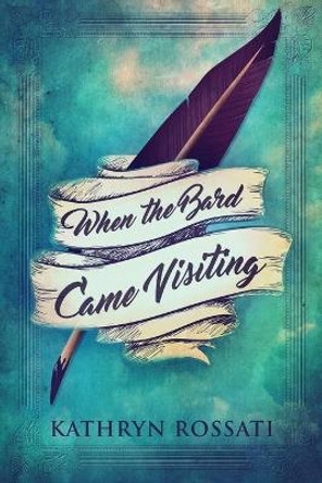 When The Bard Came Visiting Kathryn Rossati 9784867478080