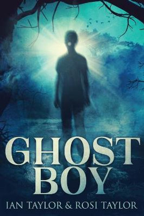 Ghost Boy Ian Taylor 9784867517499