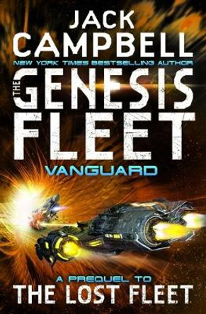 The Genesis Fleet: Vanguard Jack Campbell 9781785650406