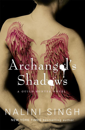 Archangel's Shadows: Book 7 Nalini Singh 9780575112315