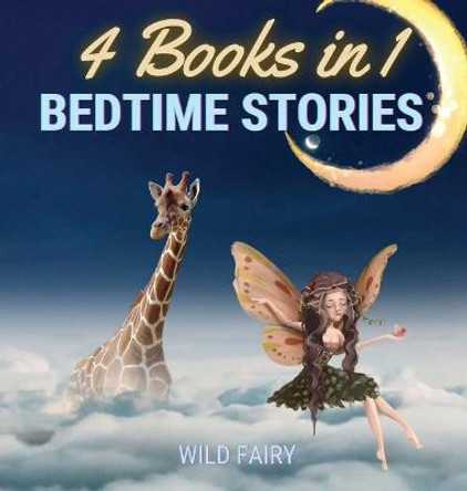 Bedtime Stories - 4 Books in 1 Wild Fairy 9789916643693