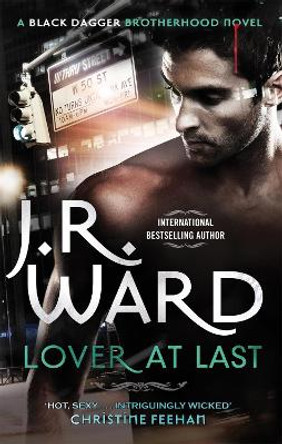 Lover at Last: Number 11 in series J. R. Ward 9780749955854