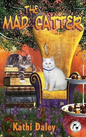 The Mad Catter Kathi Daley 9781505436167