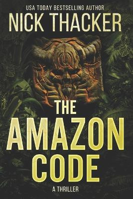 The Amazon Code Nick Thacker 9781533394637