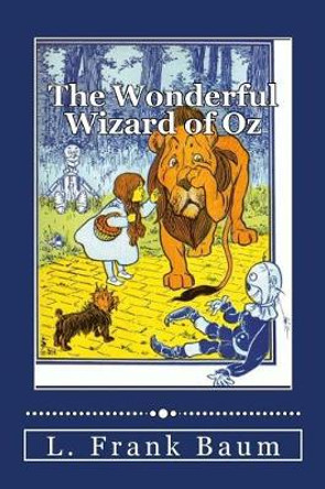 The Wonderful Wizard of Oz W W Denslow 9781548871987