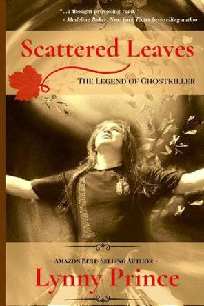 Scattered Leaves by Lynny Prince