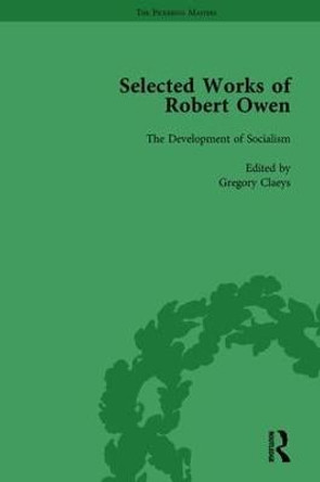 The Selected Works of Robert Owen vol II Gregory Claeys 9781138646407