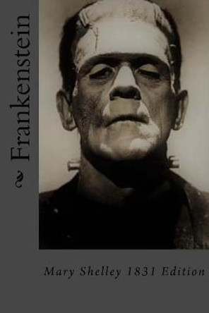 Frankenstein: Mary Shelley 1831 Edition Mary Shelley 9781978421783