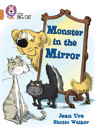 Monster in the Mirror: Band 12/Copper (Collins Big Cat) Jean Ure 9780007336234