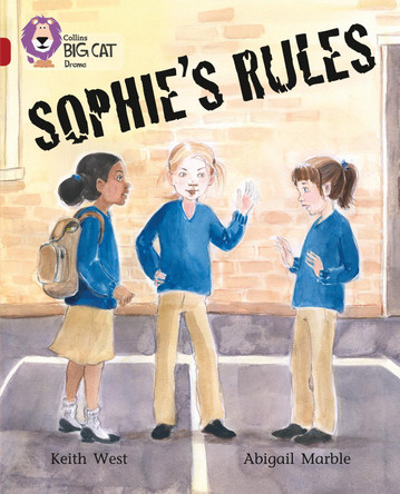 Sophie's Rules: Band 14/Ruby (Collins Big Cat) Keith West 9780007336340