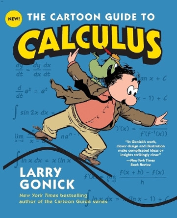 The Cartoon Guide to Calculus Larry Gonick 9780061689093