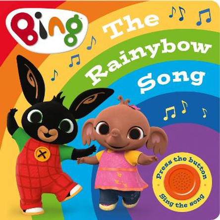 Bing: The Rainybow Song: Singalong Sound Book HarperCollins Children's Books 9780008382148