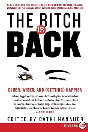 Bitch Is Back Cathi Hanauer 9780062666741