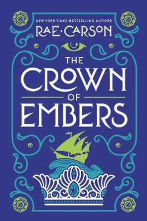 The Crown of Embers Rae Carson 9780062026538