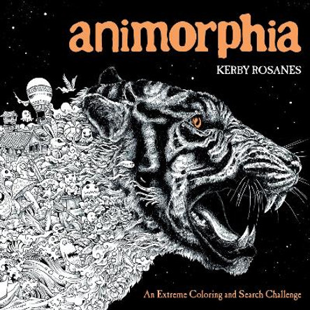 Animorphia: An Extreme Coloring and Search Challenge Kerby Rosanes 9780147518361