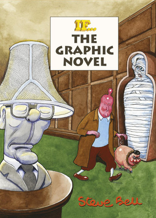 If: The Graphic Novel Steve Bell 9780224102124