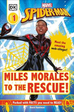 Marvel Spider-Man Miles Morales to the Rescue!: Meet the Amazing Web-slinger! David Fentiman 9780241500859