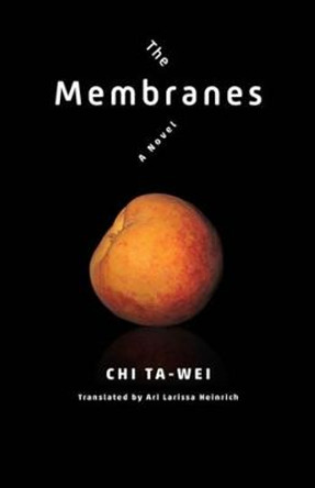 The Membranes: A Novel Ari Larissa Heinrich 9780231195713