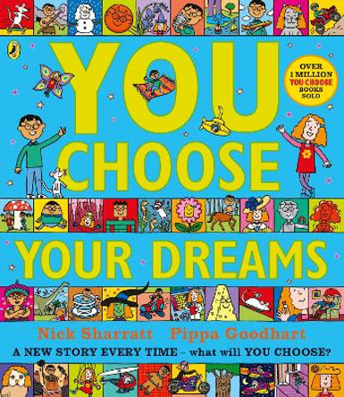 You Choose Your Dreams: A new story every time - what will YOU choose? Pippa Goodhart 9780241334973