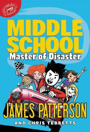Middle School: Master of Disaster James Patterson 9780316420495