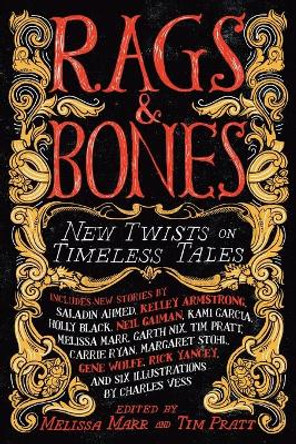 Rags & Bones: New Twists on Timeless Tales Melissa Marr 9780316212939