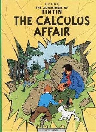 The Adventures of Tintin: The Calculus Affair Herge Herge 9780316358477