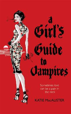 A Girl's Guide to Vampires (Dark Ones Book One) Katie MacAlister 9780340951972