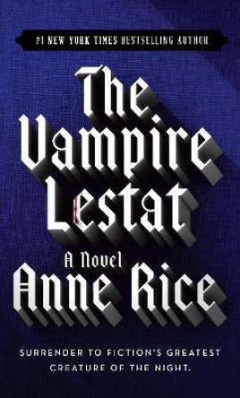 The Vampire Lestat Anne Rice 9780345313867